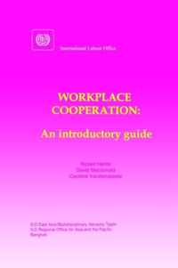 Workplace Cooperation. An Introductory Guide