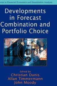 Developments in Forecast Combination and Portfolio Choice