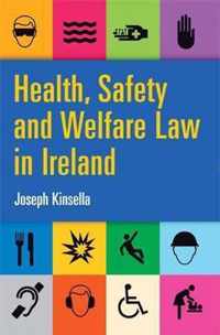 Health, Safety & Welfare Law in Ireland