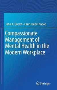 Compassionate Management of Mental Health in the Modern Workplace