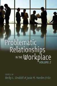 Problematic Relationships in the Workplace