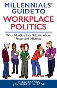 Millennials' Guide to Workplace Politics