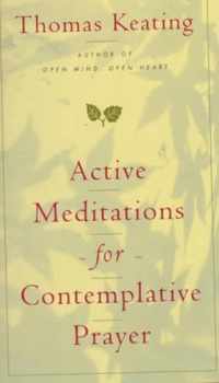 Active Meditations for Contemplative Prayer