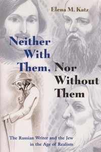 Neither With Them, Nor Without Them