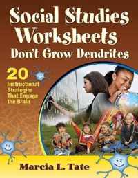 Social Studies Worksheets Don't Grow Dendrites