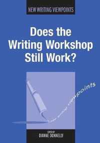 Does The Writing Workshop Still Work?