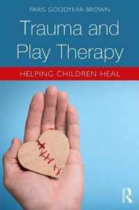 Trauma and Play Therapy