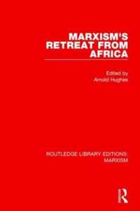 Marxism's Retreat from Africa