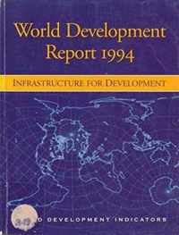 WORLD DEVELOPMENT REPORT 1994 INFRASTRUCTURE FOR D