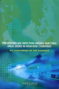 Preventing HIV Infection Among Injecting Drug Users in High-Risk Countries