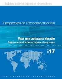 World Economic Outlook, October 2017 (French Edition): Seeking Sustainable Growth