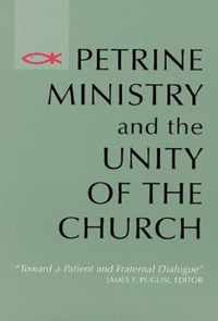 Petrine Ministry and the Unity of the Church