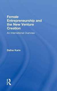 Female Entrepreneurship and the New Venture Creation