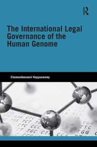 The International Legal Governance of the Human Genome