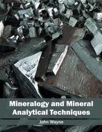 Mineralogy and Mineral Analytical Techniques