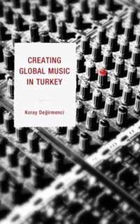 Creating Global Music in Turkey