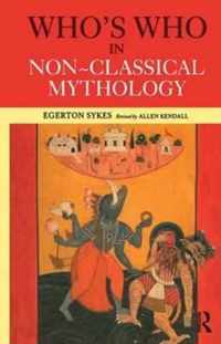 Who's Who in Non-Classical Mythology