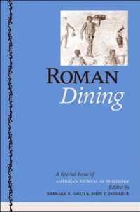 Roman Dining - A Special Issue of American Journal  of Philology