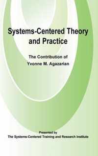 Systems-Centered Theory and Practice