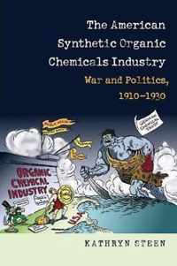 The American Synthetic Organic Chemicals Industry