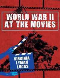 World War II at the Movies