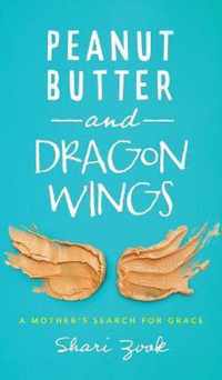 Peanut Butter and Dragon Wings