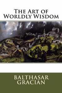 The Art of Worldly Wisdom