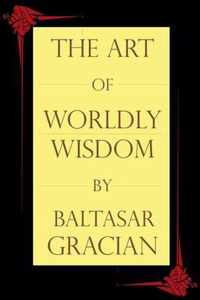 The Art of Worldly Wisdom