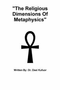 The Religious Dimensions of Metaphysics