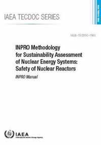 INPRO Methodology for Sustainability Assessment of Nuclear Energy Systems: Safety of Nuclear Reactors