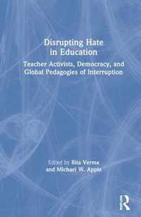 Disrupting Hate in Education