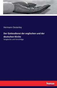 Der Gottesdienst der englischen und der deutschen Kirche