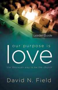 Our Purpose Is Love Leader Guide