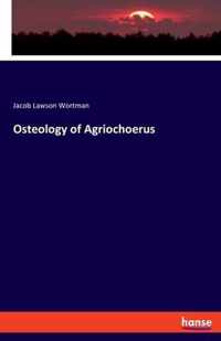 Osteology of Agriochoerus