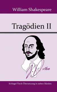 Tragoedien II