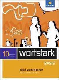 wortstark Basis 10. SprachLeseBuch. Differenzierende Ausgabe. Nordrhein-Westfalen