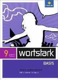 wortstark Basis 9. SprachLeseBuch. Differenzierende Ausgabe. Nordrhein-Westfalen