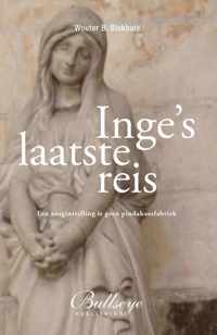 Inge's laatste reis  (dementie, alzheimer, verpleeghuiszorg, management in de zorg)