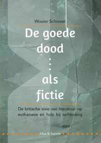 De goede dood als fictie - Wouter Schrover - Paperback (9789082604603)