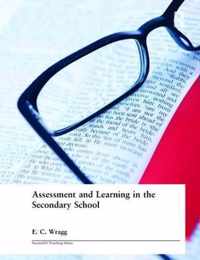 Assessment and Learning in the Secondary School