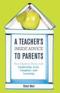 A Teacher's Inside Advice to Parents