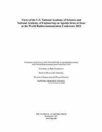 Views of the U.S. National Academy of Sciences and National Academy of Engineering on Agenda Items at Issue at the World Radiocommunication Conference 2012
