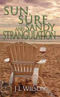 Sun, Surf, and Sandy Strangulation