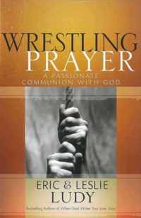 Wrestling Prayer