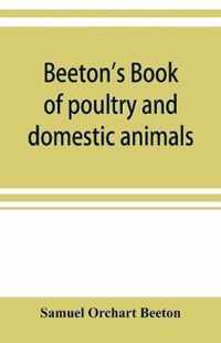 Beeton's book of poultry and domestic animals