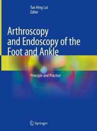 Arthroscopy and Endoscopy of the Foot and Ankle