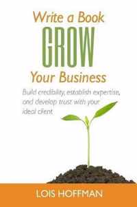 Write a Book Grow Your Business