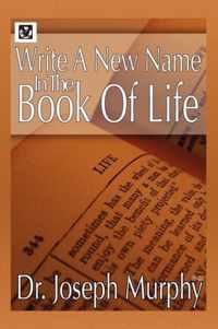 Write a New Name in the Book of Life