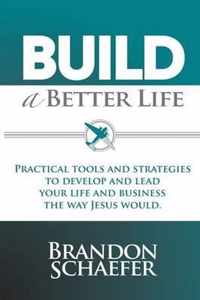 Build A Better Life