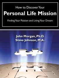 How to Discover Your Personal Life Mission